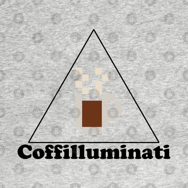 The Secret Order of Coffilluminati by gkillerb